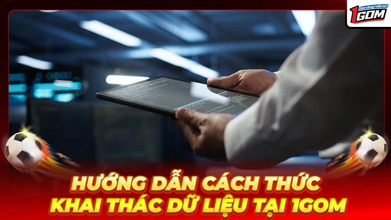 Bí quyết làm chủ nguồn tin từ 1GOM